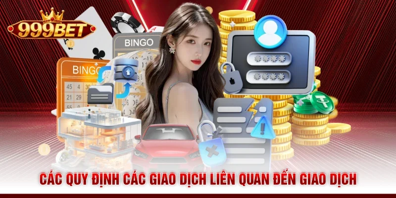 Các quy định các giao dịch liên quan đến giao dịch