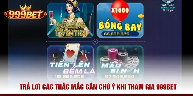 Trả lời các thắc mắc cần chú ý khi tham gia nhà cái 999BET