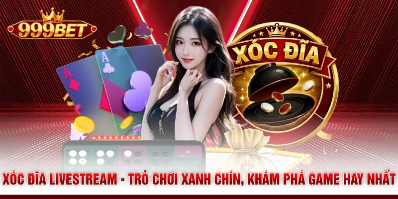 Xóc Đĩa livestream